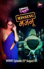 Crimes And Confessions Missing Majnu 2024 Season 3 Part 2 Hindi AltBalaji