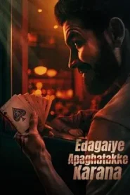 Edagaiye Apaghatakke Karana (2025) Hindi Dubbed