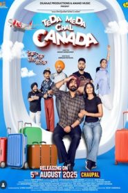 Teda Meda Chal Canada (2025) Punjabi HD