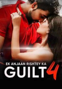Ek Anjaan Rishtey Ka Guilt 4 (2025) Hindi