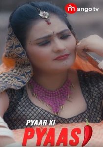 Pyaasi 2022 MangoTV Hindi