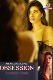 Obsession (2025) Atrangii Original Hindi