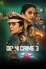 Delhi Crime (2025) Hindi Season 3 Complete