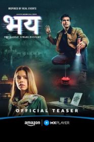 Bhay The Gaurav Tiwari Story (2025) Hindi Season 1 Complete