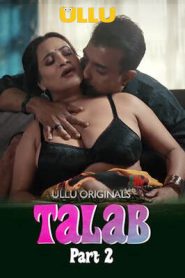Talab Part 2 2025 Ullu Hindi