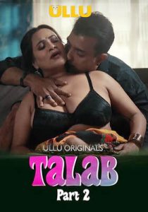 Talab Part 2 2025 Ullu Hindi