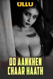 Do Aankhen Chaar Haath Part 1 2026 Ullu Hindi