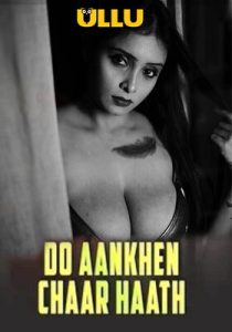 Do Aankhen Chaar Haath Part 1 2026 Ullu Hindi