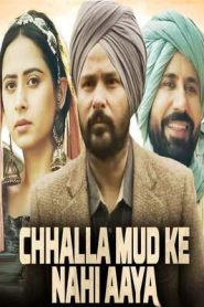 Chhalla Mud Ke Nahi Aaya (2022) Punjabi