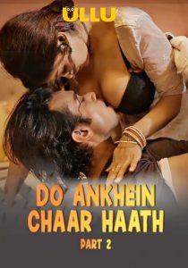 Do Aankhen Chaar Haath Part 2 2026 Ullu Hindi