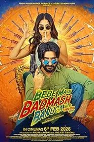Bebe Main Badmash Banuga (2026) Punjabi
