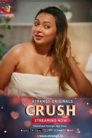 Crush Part 2 (2026) Atrangii Original Hindi