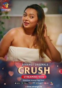Crush Part 2 (2026) Atrangii Original Hindi
