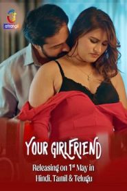 Your Girlfriend 2026 Part 1 Atrangii Hindi